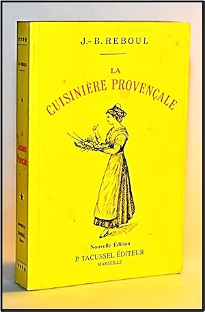 [Gastronomy] La Cuisinière Provençale - 1120 recetttes, 365 menus, un pour chaque jour de l'année