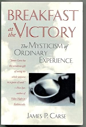 Breakfast at the Victory: The Mysticism of Ordinary Experience