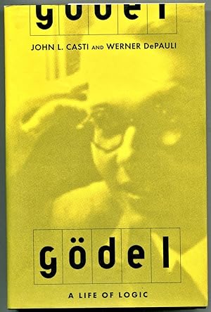 Godel: A Life of Logic, the Mind, and Mathematics