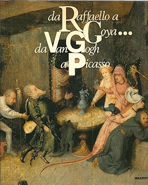 Seller image for DA RAFFAELLO A GOYA. DA VAN GOGH A PICASSO - 50 DIPINTI DAL MUSEU DE ARTE DI SAN PAOLO DEL BRASILE MILANO PALAZZO REALE - 19 MAGGIO - 30 AGOSTO 1987 for sale by Libreria Rita Vittadello
