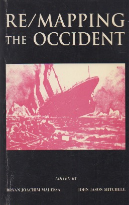 Seller image for Re/Mapping the Occident for sale by San Francisco Book Company