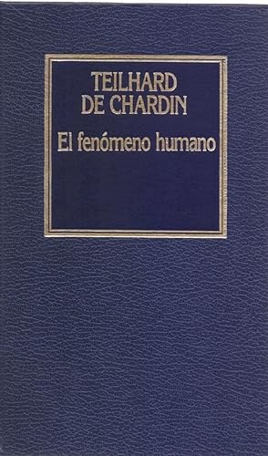 Imagen del vendedor de El Fenmeno Humano (Spanish Edition) (Biblioteca Historia Del Pensamiento, 14) a la venta por Von Kickblanc