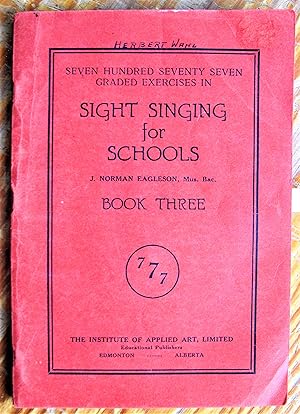 Sight Singing for Schools. Book Three Grades VII-VIII