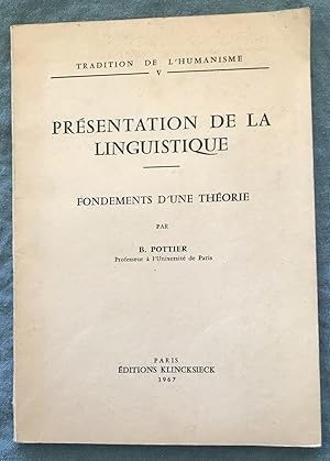 Imagen del vendedor de Prsentation de la linguistique. Fondements d'une thorie. a la venta por Distribution Herrmann-Auclair