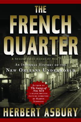 Seller image for The French Quarter: An Informal History of the New Orleans Underworld (Paperback or Softback) for sale by BargainBookStores