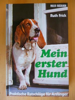 Seller image for Mein erster Hund. Praktische Ratschlge fr Anfnger. for sale by Versandantiquariat Harald Gross