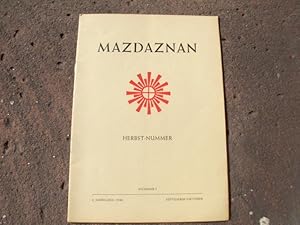 Immagine del venditore per Mazdaznan. Zeitschrift fr zarathushtrisch-urchristliche Religions-Philosophie und Lebenspraxis. Zarathushtrisch-urchristliche Botschaft. Organ der Mazdaznan-Bewegung. Zweimonatsschrift. 4. Jahrgang 1948 Nr. 5, September/ Oktober, Herbst-Nummer. venduto da Versandantiquariat Abendstunde