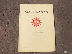 Immagine del venditore per Mazdaznan. Zeitschrift fr zarathushtrisch-urchristliche Religions-Philosophie und Lebenspraxis. Zarathushtrisch-urchristliche Botschaft. Organ der Mazdaznan-Bewegung. Zweimonatsschrift. 4. Jahrgang 1948 Nr. 4, Juli/ August, Sommer-Nummer. venduto da Versandantiquariat Abendstunde