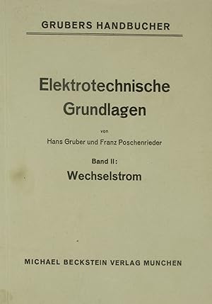 Seller image for Elektrotechnische Grundlagen. Band 2. Wechselstrom., for sale by Versandantiquariat Hbald