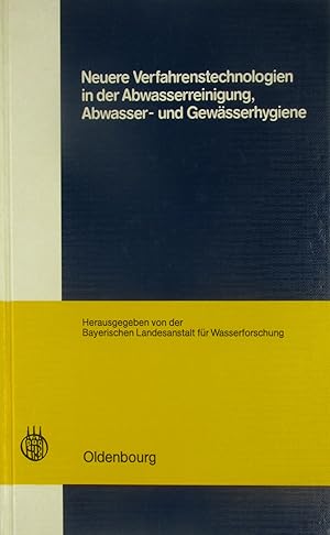 Bild des Verkufers fr Neuere Verfahrenstechnologien in der Abwasserreinigung, Abwasser- und Gewsserhygiene, zum Verkauf von Versandantiquariat Hbald