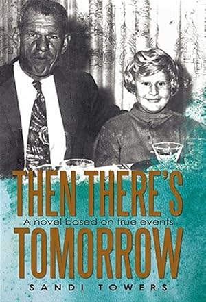 Seller image for Then There?s Tomorrow for sale by GreatBookPrices