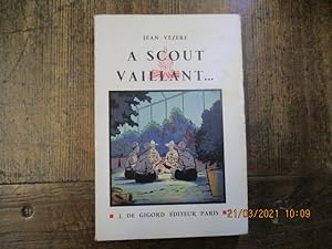 Seller image for A scout vaillant. for sale by LE MUSEE DU LIVRE