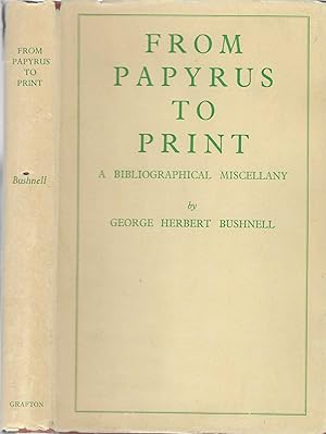 Imagen del vendedor de From Papyrus to Print: A Bibliographical Miscellany a la venta por BASEMENT BOOKS