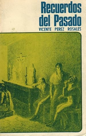 Seller image for Recuerdos del pasado (1814-1860). Texto ntegro. Prlogo del autor y de Luis Montt Montt. for sale by La Librera, Iberoamerikan. Buchhandlung