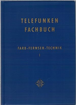 Image du vendeur pour Telefunken Fachbuch Farb-Fernseh-Technik mis en vente par Antiquariat Hans Wger