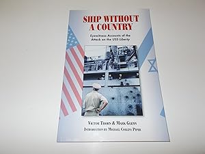 Immagine del venditore per Ship Without a Country : Eyewitness Accounts of the Attack on the USS Liberty venduto da Paradise Found Books