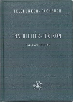 Image du vendeur pour Halbleieter-Lexikon Fachausdr?cke mis en vente par Antiquariat Hans Wger