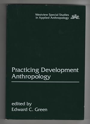 Practicing Development Anthropology