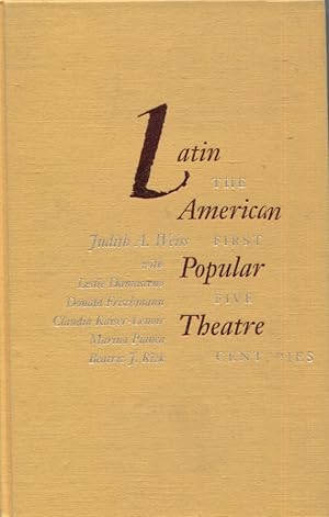 Imagen del vendedor de LATIN AMERICAN POPULAR THEATRE; The First Five Centuries a la venta por Anthology Booksellers