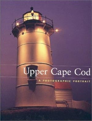 Seller image for Upper Cape Cod: A Photographic Portrait for sale by WeBuyBooks