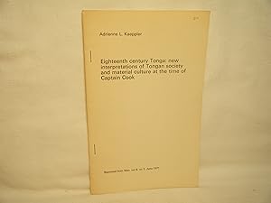 Immagine del venditore per Eighteenth Century Tonga: New Interpretations of Tongan Society and Material Culture At the Time of Captain Cook venduto da curtis paul books, inc.