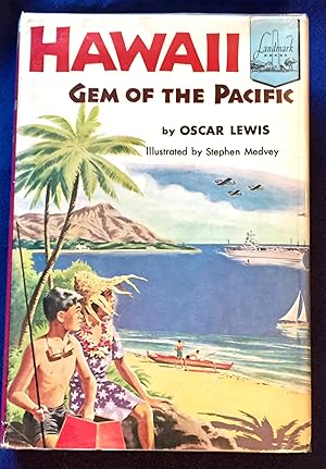HAWAII; by Oscar Lewis / Illustrated by Stephen Medvey
