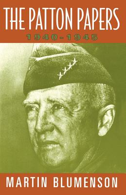 Seller image for The Patton Papers: 1940-1945 (Paperback or Softback) for sale by BargainBookStores