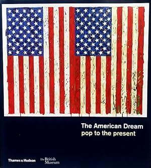 Bild des Verkufers fr The American Dream: Pop to the Present zum Verkauf von LEFT COAST BOOKS