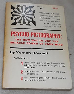 Image du vendeur pour Psycho-Pictography: The New Way to Use the Miracle Power of Your Mind mis en vente par Pheonix Books and Collectibles