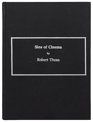 Sins of Cinema or How Movies Saved and Destroyed My Life