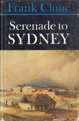 Seller image for Serenade to Sydney: Some historical landmarks. for sale by Berkelouw Rare Books