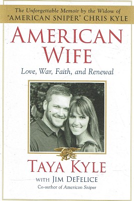 Imagen del vendedor de American Wife: Love, War, Faith, And Renewal a la venta por Marlowes Books and Music