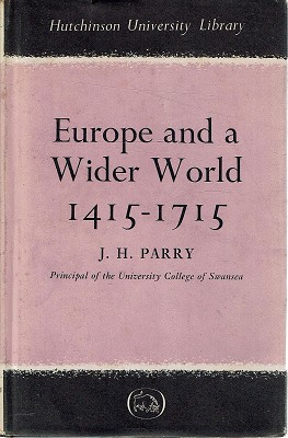 Seller image for Europe And A Wider World 1415 - 1715 for sale by Marlowes Books and Music