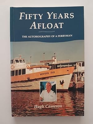 Fifty Years Afloat : The Autobiography of a Ferryman