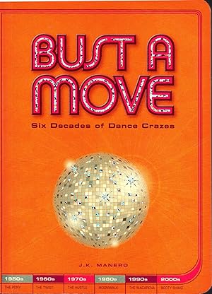 Imagen del vendedor de Bust a Move: Six Decades of Dance Crazes a la venta por Newbury Books