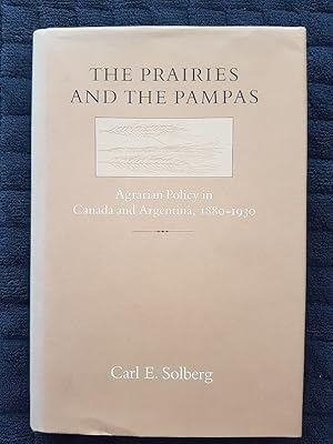 The Prairies and the Pampas : Agrarian Policy in Canada and Argentina 1880-1930