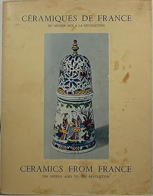 Imagen del vendedor de Cramiques de France: Du Moyen Age a la Rvolution = Ceramics from France: The Middle Ages to the Revolution, 1300-1800 a la venta por Newbury Books