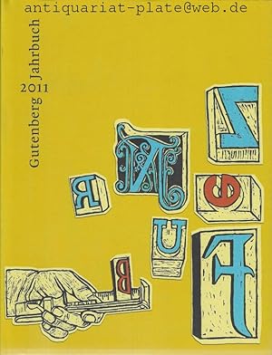 Gutenberg-Jahrbuch 2011. Im Aufrag der Gutenberg-Gesellschaft. Herausgegeben von Stephan Füssel.