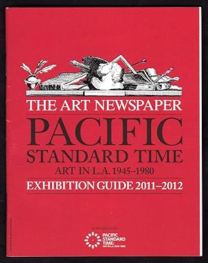 Seller image for PACIFIC STANDARD TIME: ART IN L.A. 1945-1980, EXHIBITION GUIDE 2011-2012 for sale by Champ & Mabel Collectibles