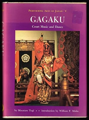 Seller image for GAGAKU: COURT MUSIC AND DANCE (PERFORMING ARTS OF JAPAN, 5) for sale by Champ & Mabel Collectibles