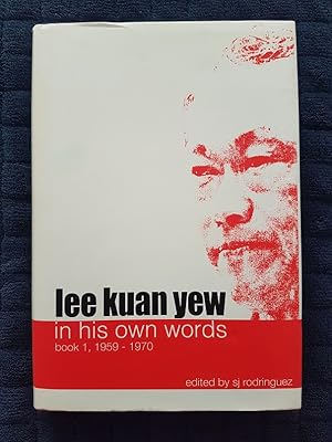 Bild des Verkufers fr Lee Kuan Yew in His Own Words : Book 1, 1959-1970 zum Verkauf von masted books