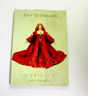 Bild des Verkufers fr Joan Sutherland: A Tribute zum Verkauf von Adelaide Booksellers