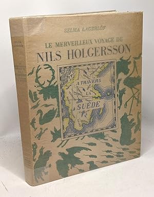 Le merveilleux voyage de Nils Holgersson à travers la Suède - illustré par René de Pauw