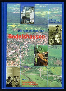 Die Geschichte von Bodelshausen [Band 2]: Industrialisierung und 20. Jahrhundert. -