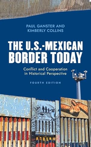Imagen del vendedor de U.S.-Mexican Border Today : Conflict and Cooperation in Historical Perspective a la venta por GreatBookPrices