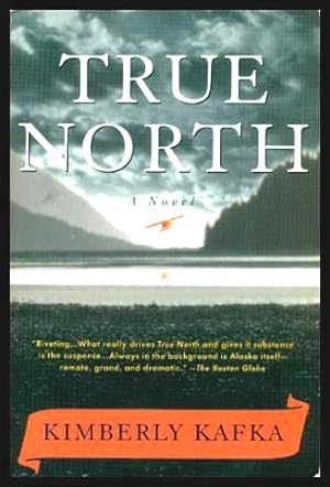 Seller image for TRUE NORTH - A Novel for sale by W. Fraser Sandercombe