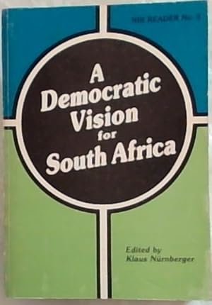 Imagen del vendedor de A Democratic vision for South Africa: Political realism and Christian responsibility (NIR reader No.3.) a la venta por Chapter 1