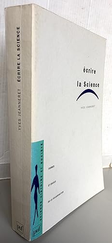 Bild des Verkufers fr Ecrire la science - Formes et enjeux de la vulgarisation zum Verkauf von Librairie Thot