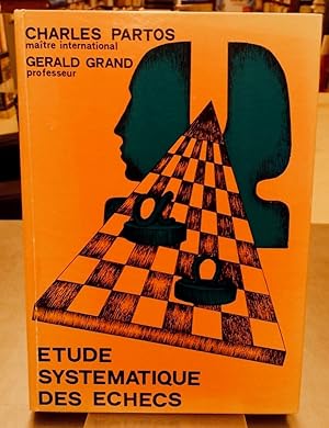 Seller image for Etude systmatique des checs. for sale by Le Cabinet d'Amateur