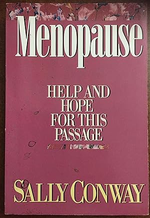 Imagen del vendedor de Menopause: Help and Hope for This Passage a la venta por FULFILLINGTHRIFTBOOKHOUSE